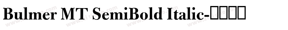 Bulmer MT SemiBold Italic字体转换